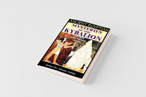 ANCIENT EGYPTIAN MYSTERIES OF THE KYBALION