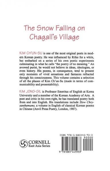 The Snow Falling on Chagall's Village: Selected Poems by Kim Ch'un-Su: 93 (Cornell East Asia Series)