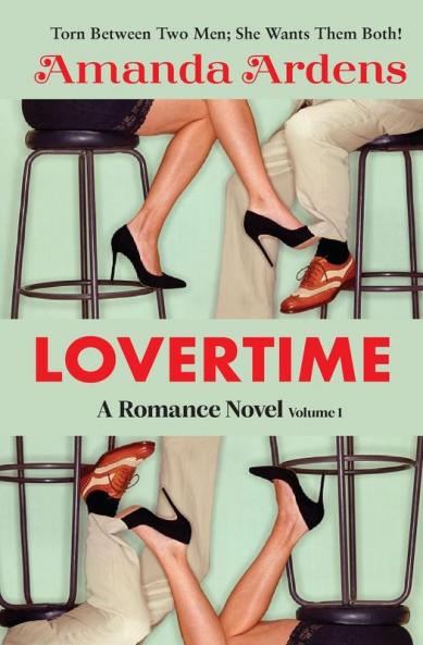 LOVERTIME  Escape into Ecstasy and Eroticism (Romance Novel)