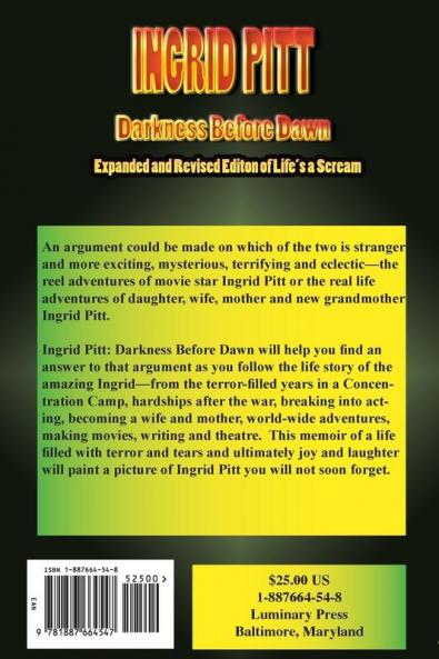 Ingrid Pitt: Darkness Before Dawn The Revised and Expanded Autobiography of Life's a Scream