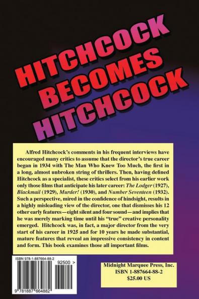 Hitchcock Becomes Hitchcock: The British Years