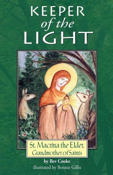 Keeper of the Light: Saint Macrina the Elder Grandmother of Saints