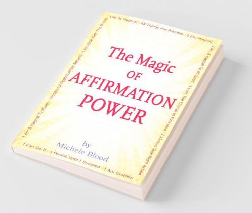 The Magic Of Affirmation Power