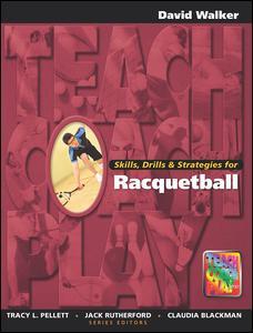 Skills Drills & Strategies for Racquetball