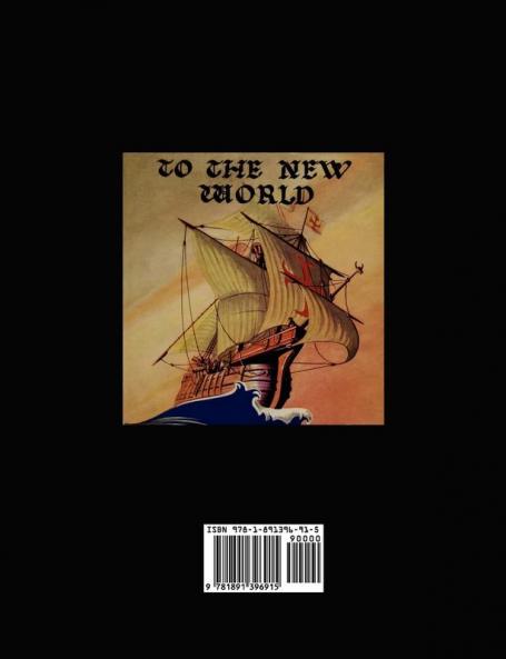 The Log of Christopher Columbus' First Voyage to America in the Year 1492