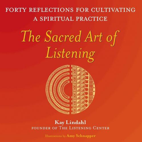 The Sacred Art of Listening