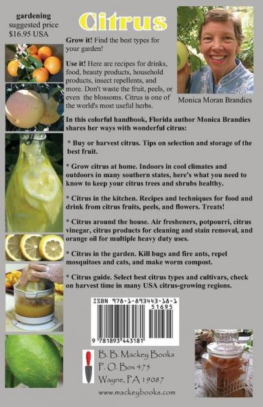 Citrus: How to Grow and Use Citrus Fruits Flowers and Foliage