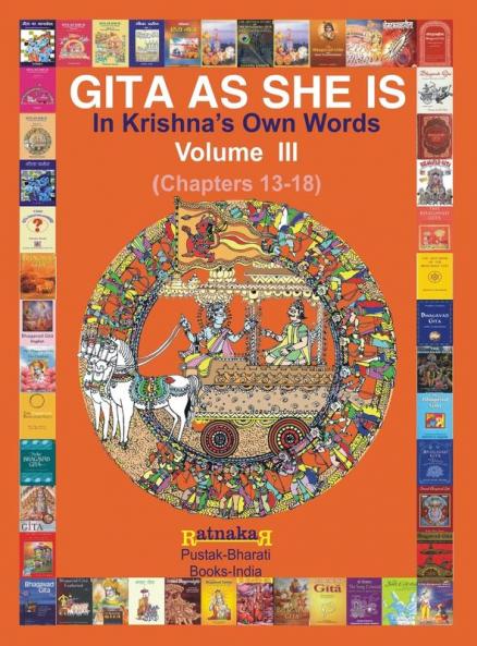 Gita As She Is In Krishna's Own Words Book III
