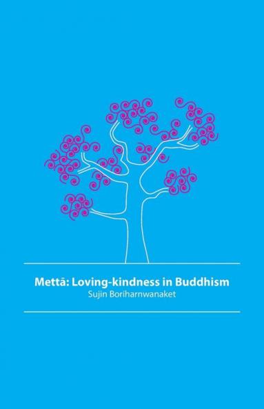 Mettā: Loving-Kindness In Buddhism