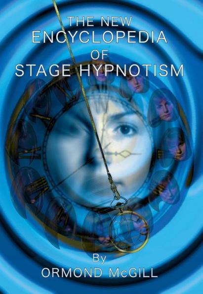 The new encyclopedia of stage hypnotism