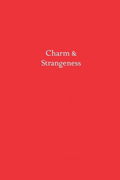 Charm & Strangeness