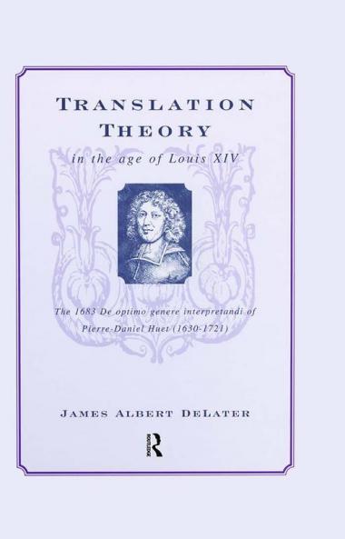 Translation Theory in the Age of Louis XIV