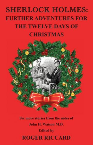 Sherlock Holmes 12 Days of Christmas (2 of 2): Further Adventures for the Twelve Days of Christmas (Breese Books Sherlock Holmes Collection)