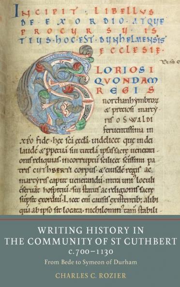 Writing History in the Community of St Cuthbert C.700-1130