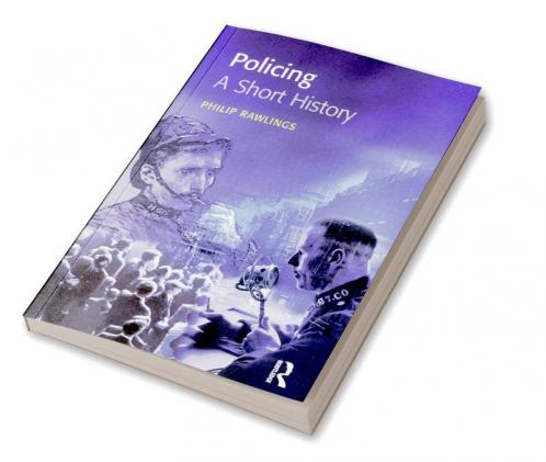 Policing: A Short History