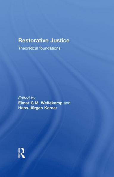 Restorative Justice: Theoretical foundations
