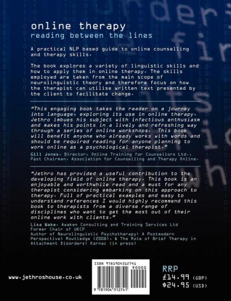 Online Therapy - Reading Between the Lines - A Practical Nlp Based Guide to Online Counselling and Therapy Skills.