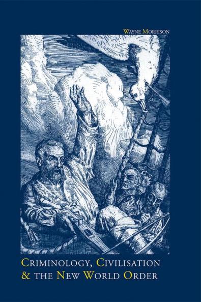 Criminology Civilisation and the New World Order