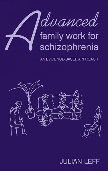 Advanced Family Work for Schizophrenia