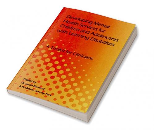 Developing Mental Health Services for Children and Adolescents with Learning Disabilities