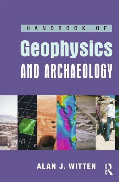 Handbook of Geophysics and Archaeology