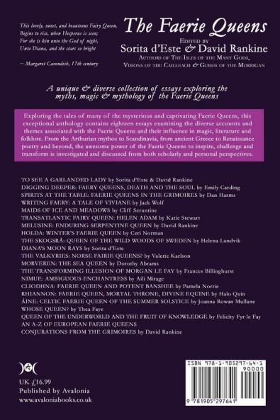 The Faerie Queens: A Collection of Essays Exploring the Myths Magic and Mythology of the Faerie Queens