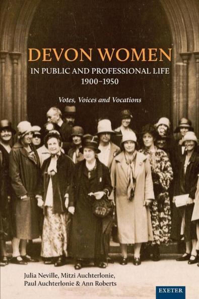 Devon Women in Public and Professional Life 1900-1950