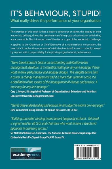 It's Behaviour Stupid!: What Really Drives the Performance of Your Organisation