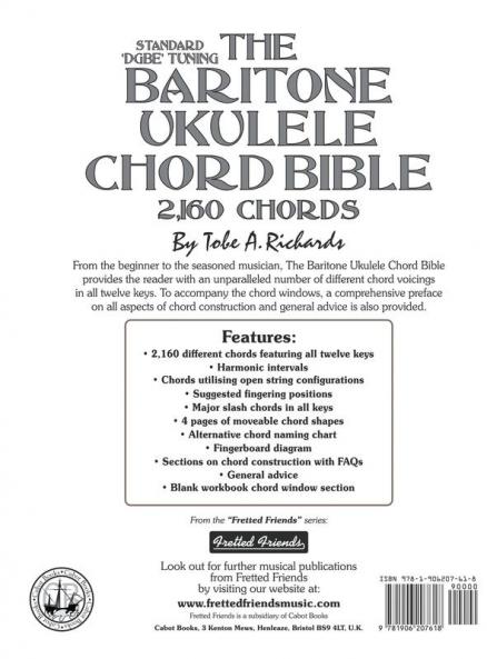 The Baritone Ukulele Chord Bible: DGBE Standard Tuning 2160 Chords: FFHB10 (Fretted Friends)
