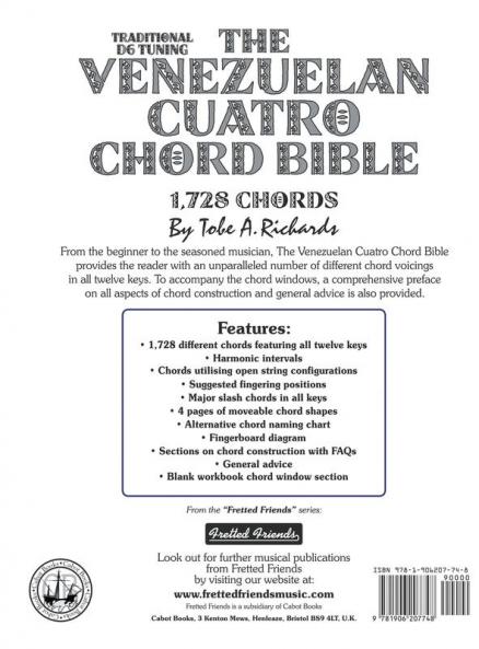 The Venezuelan Cuatro Chord Bible: Traditional 'D6' Tuning 1728 Chords: FFHB11 (Fretted Friends)