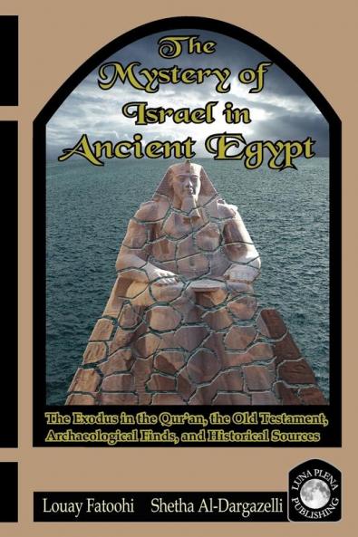 The Mystery of Israel in Ancient Egypt