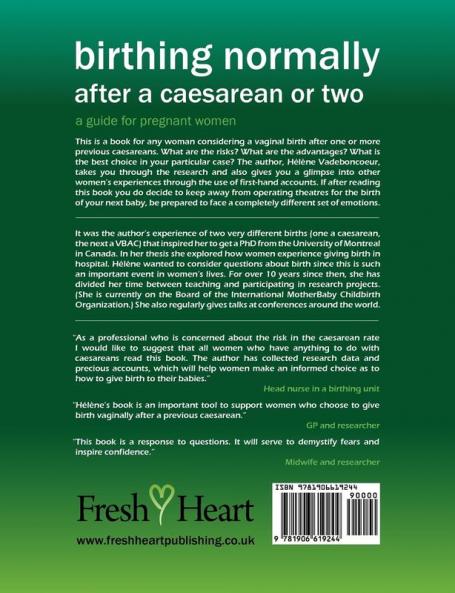 Birthing Normally After a Caesarean or Two: A Guide for Pregnant Women - Exploring Reasons and Practicalities for VBAC (Fresh Heart Books for Better Birth)