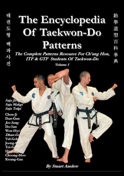 The Encyclopedia of Taekwon-Do Patterns Vol 1