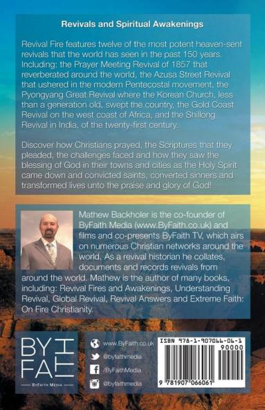 Revival Fire - 150 Years of Revivals Spiritual Awakenings and Moves of the Holy Spirit