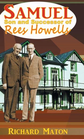 Samuel Son and Successor of Rees Howells
