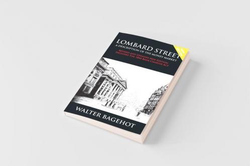 LOMBARD STREET - Revised and Updated New Edition Includes The 1844 Bank Charter Act