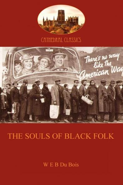 The Souls of Black Folk (Cathederal Classics)