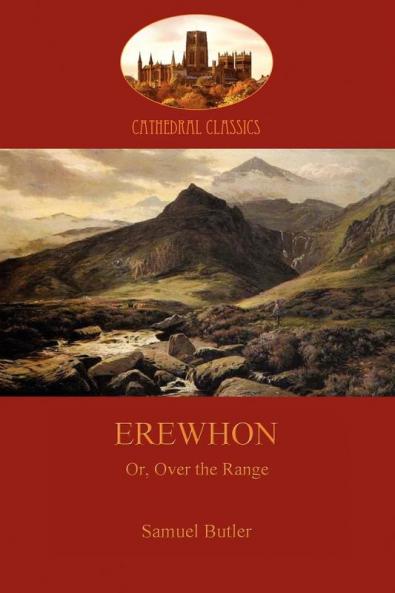Erewhon or Over the Range