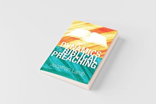 The Dynamics of Biblical Preaching