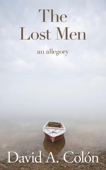 The Lost Men: An Allegory