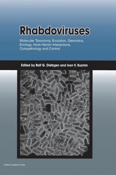 Rhabdoviruses: Molecular Taxonomy Evolution Genomics Ecology Host-Vector Interactions Cytopathology and Control