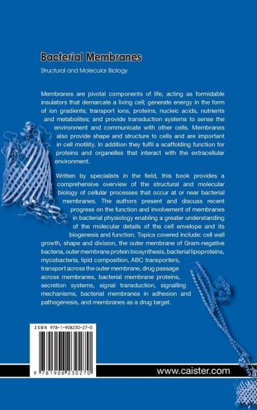 Bacterial Membranes: Structural and Molecular Biology