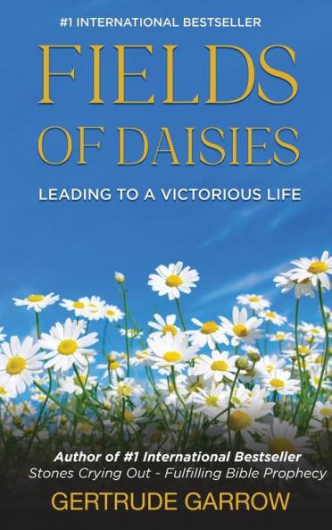 Fields of Daisies: Leading to A Victorious Life