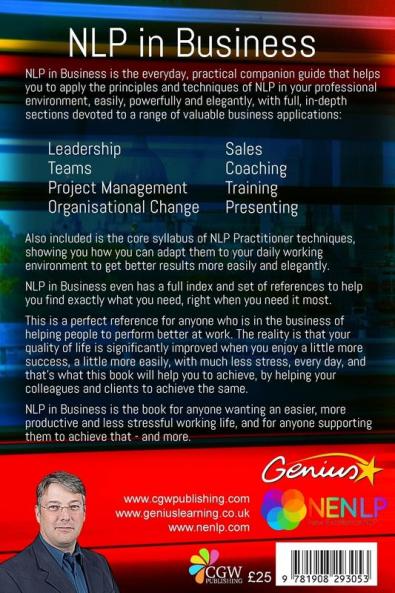 NLP in Business: A practical companion guide for applying NLP easily powerfully and elegantly in your professional environment