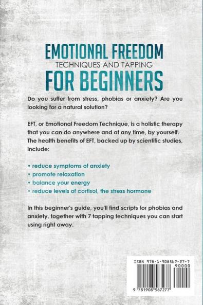 Emotional Freedom Techniques and Tapping for Beginners