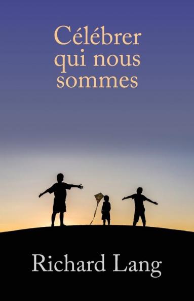 C��l��brer qui nous sommes