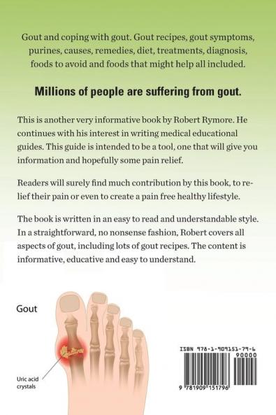 Gout treatment and gout diet. Gout recipes gout symptoms purines causes remedies diet treatments diagnosis foods to avoid and foods that might help all included.