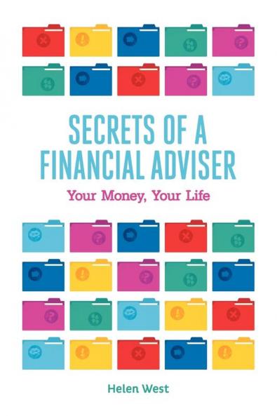 Secrets of a Financial Adviser - Your Money Your Life