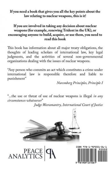 Nuclear Weapons and International Law: From the London Nuclear Warfare Tribunal via the International Court of Justice Advisory Opinion to Contemporary Developments