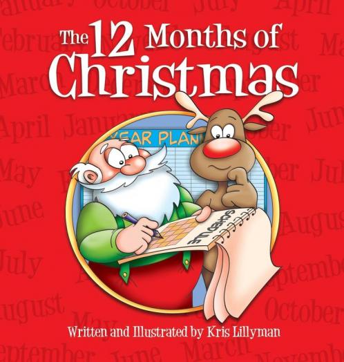 The Twelve Months Of Christmas (Hardcover): A Whole Year With Santa!